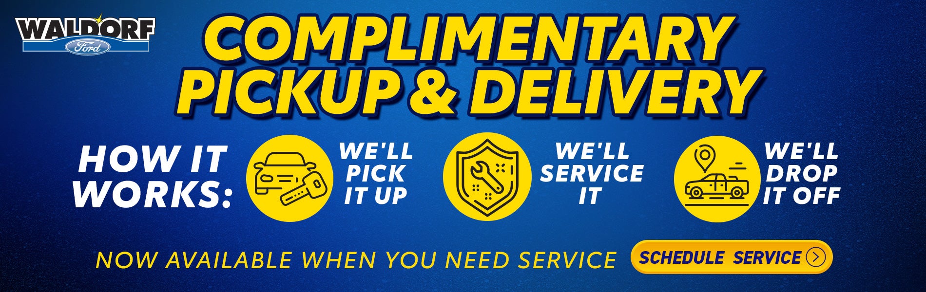 Complimentary Pickup & Delivery